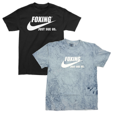 Load image into Gallery viewer, &quot;Just Sue Us&quot; Shirt
